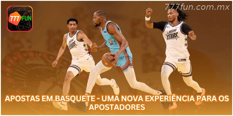 Apostas em Basquete - Uma Nova Experiência para os Apostadores.