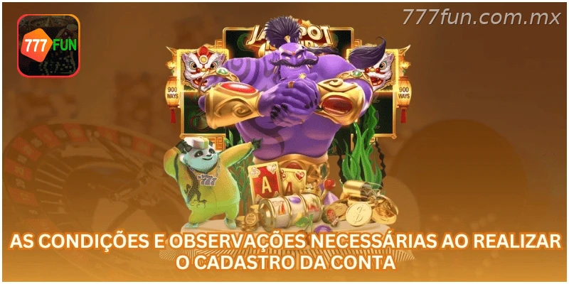 Condições e cuidados necessários ao criar uma conta.