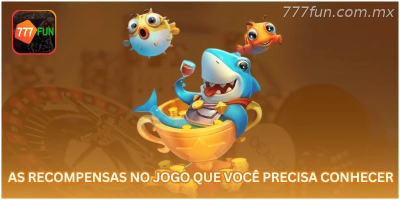 Recompensas do jogo que você precisa conhecer