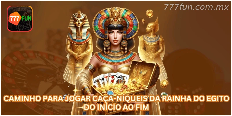 Caminho para jogar caça-níqueis da Rainha do Egito do início ao fim