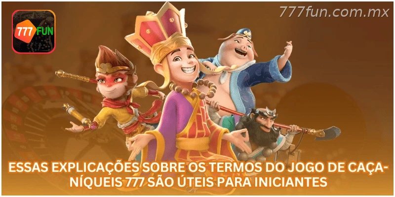 Explicações úteis sobre os termos do jogo de caça-níqueis 777 para iniciantes