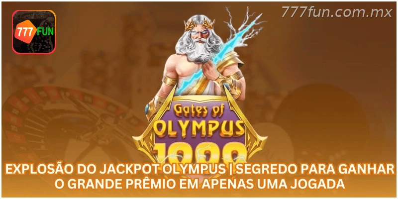Explosão do Jackpot Olympus | Segredo para Ganhar o Grande Prêmio em Apenas uma Jogada.