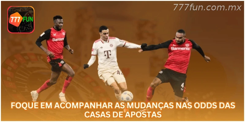 Acompanhe as mudanças nas odds das casas de apostas.