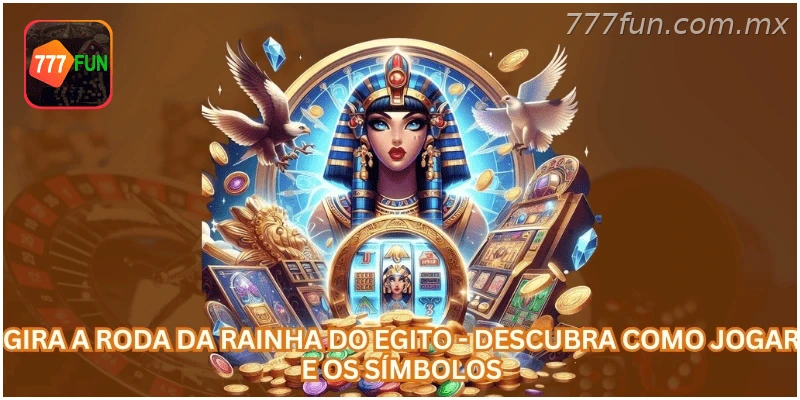 Gira a Roda da Rainha do Egito - Descubra Como Jogar e os Símbolos.