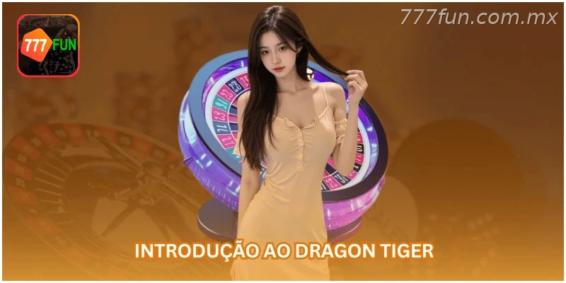 Introdução ao jogo Dragon Tiger