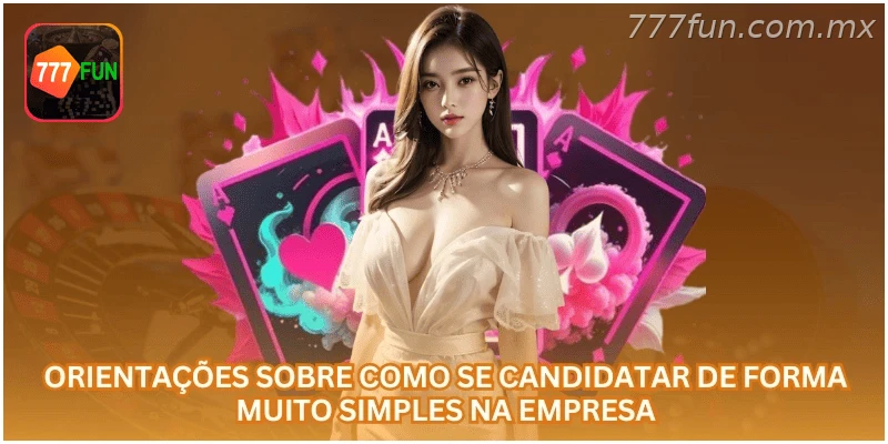 Orientações simples sobre como se candidatar às vagas da empresa.