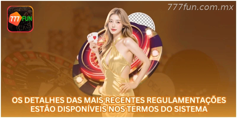 Detalhes das regulamentações disponíveis nos termos do sistema.