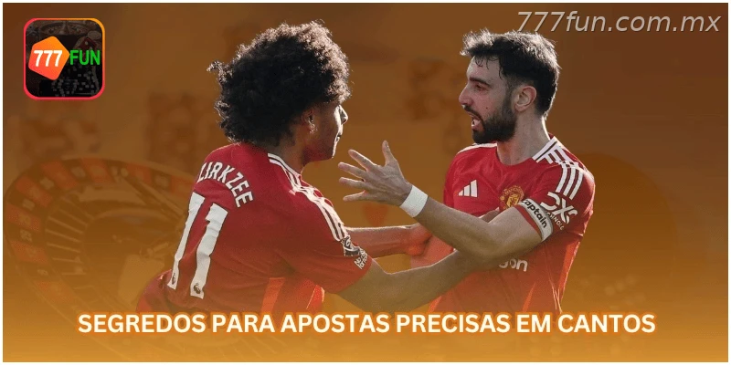 Dicas para analisar apostas em cantos com mais precisão