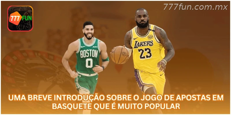 Introdução sobre apostas em basquete online.