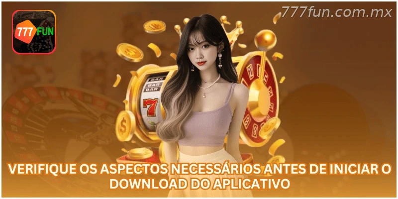 Verifique os pontos necessários antes de iniciar o download do aplicativo.